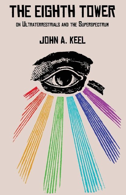 The Eighth Tower, John a Keel - Paperback - 9781938398193