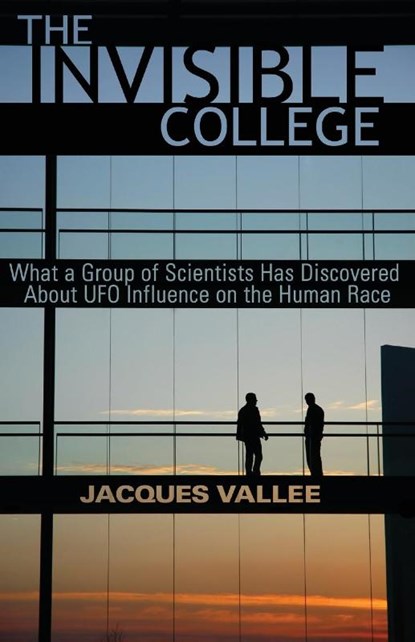 The Invisible College, Jacques Vallee - Paperback - 9781938398278