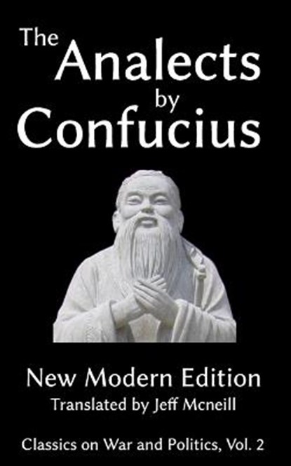 The Analects by Confucius, Confucius - Paperback - 9781938412097