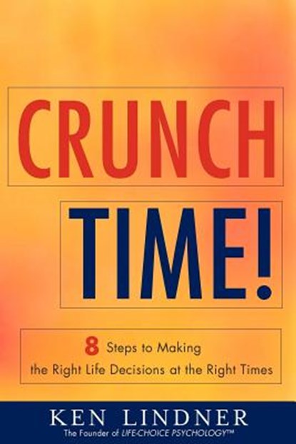 Crunch Time!, Ken Lindner - Paperback - 9781938416231