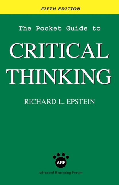 The Pocket Guide to Critical Thinking fifth edition, Richard L Epstein - Paperback - 9781938421297