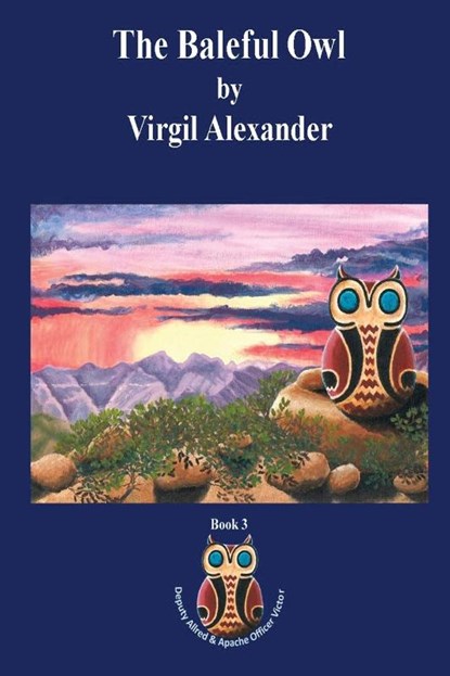 The Baleful Owl, Virgil Alexander - Paperback - 9781938436567