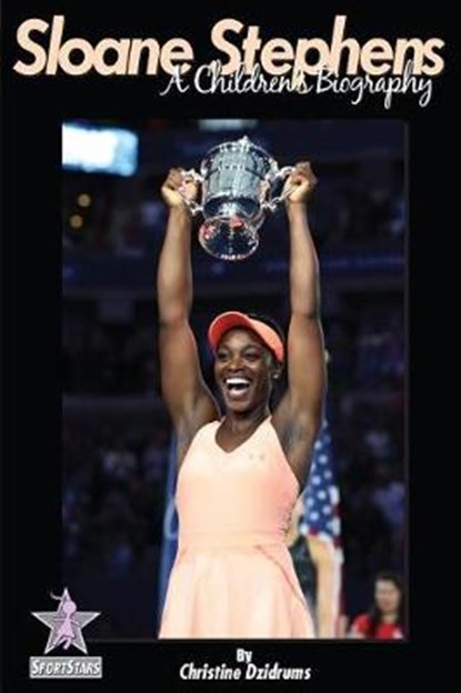 Sloane Stephens, DZIDRUMS,  Christine - Paperback - 9781938438660