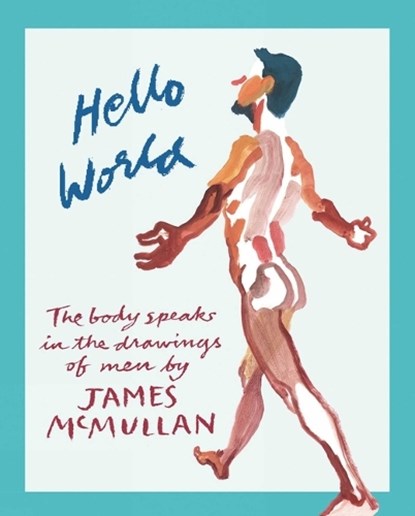 Hello World, James McMullan - Gebonden - 9781938461491