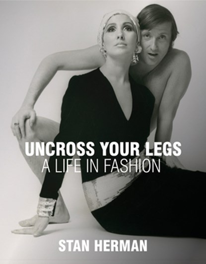 Uncross Your Legs, Stan Herman - Gebonden - 9781938461583