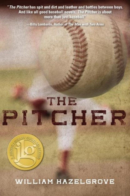 The Pitcher, William Elliott Hazelgrove - Paperback - 9781938467592