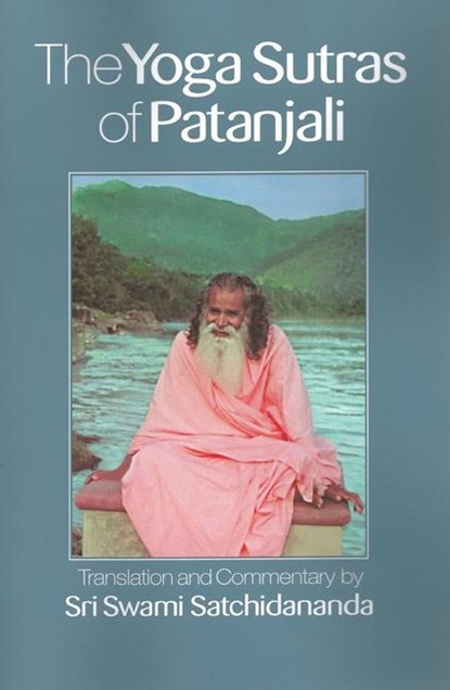 The Yoga Sutras of Patanjali, Swami (Swami Satchidananda) Satchidananda - Paperback - 9781938477072