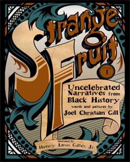 Strange Fruit, Volume I, Joel Christian Gill - Paperback - 9781938486296