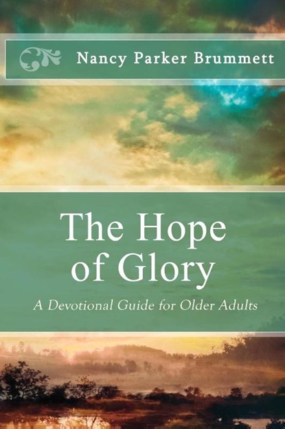 The Hope of Glory, Nancy Parker Brummett - Paperback - 9781938499326