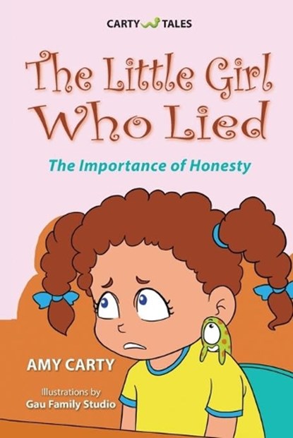 The Little Girl Who Lied, Amy Carty - Paperback - 9781938526695