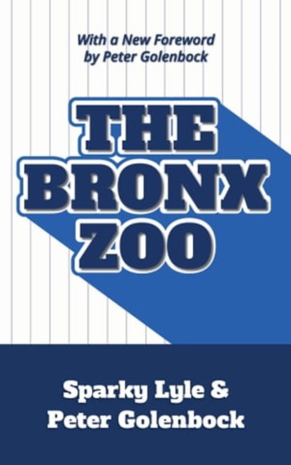 The Bronx Zoo, Peter Golenbock - Ebook - 9781938545610