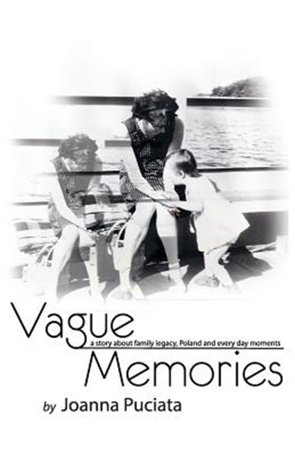 Vague Memories, Joanna Puciata - Paperback - 9781938579486