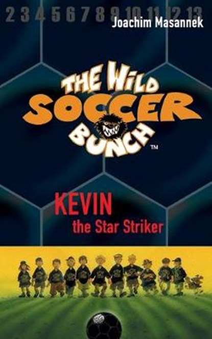 The Wild Soccer Bunch, Book 1, Kevin the Star Striker, Jan Birck - Paperback - 9781938591228