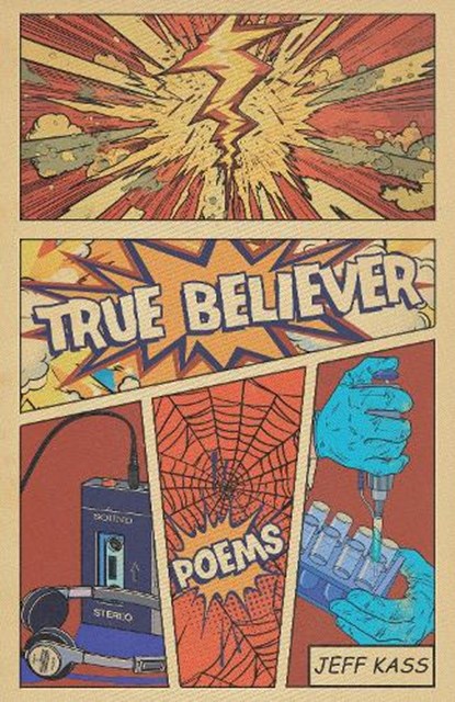 True Believer, Jeff Kass - Paperback - 9781938603266