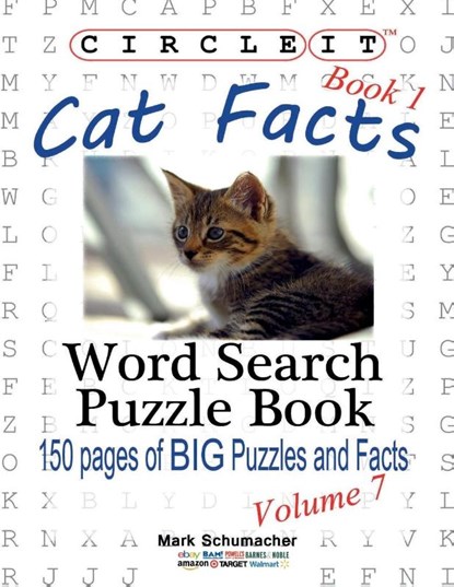 Circle It, Cat Facts, Book 1, Word Search, Puzzle Book, Lowry Global Media LLC ; Mark Schumacher - Paperback - 9781938625244