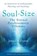 Soul-Size, James A. Dyson - Paperback - 9781938685361