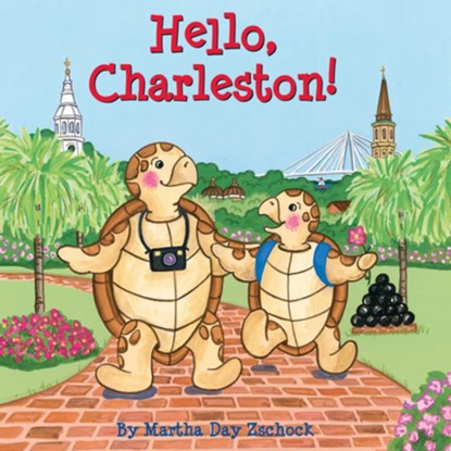 Hello, Charleston!, Martha Zschock - Gebonden - 9781938700446
