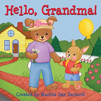 Hello, Grandma!, Martha Day Zschock - Gebonden - 9781938700767