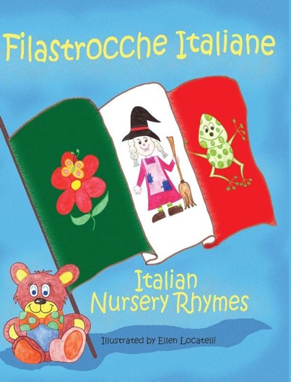 Filastrocche Italiane/Italian Nursery Rhymes, niet bekend - Gebonden - 9781938712081