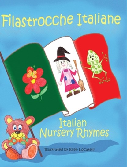 Filastrocche Italiane/Italian Nursery Rhymes, niet bekend - Gebonden - 9781938712081
