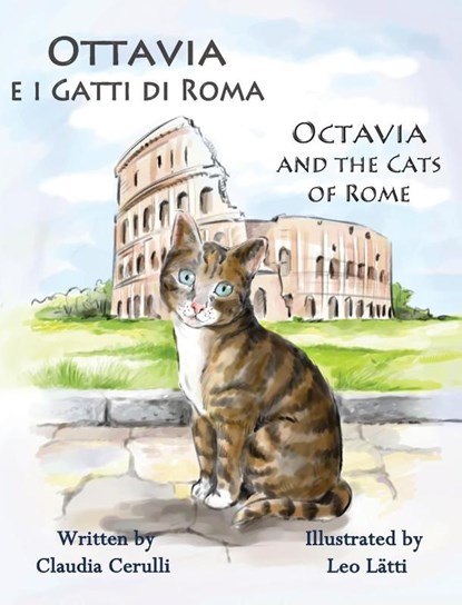 Ottavia e i Gatti di Roma - Octavia and the Cats of Rome, Claudia Cerulli - Gebonden - 9781938712159