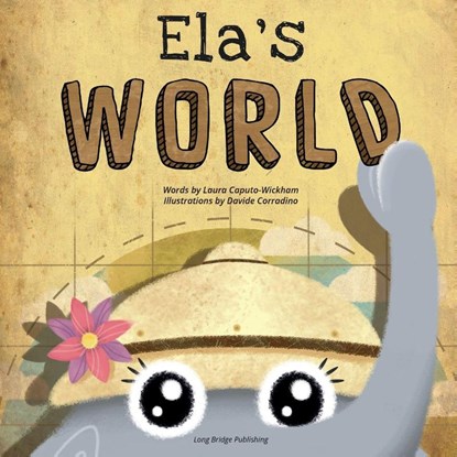 Ela's World, Laura Caputo-Wickham - Paperback - 9781938712210