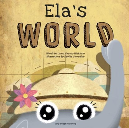 Ela's World, Laura Caputo-Wickham - Paperback - 9781938712210