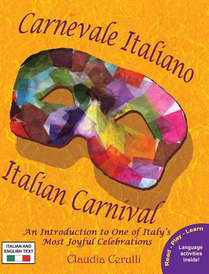 Carnevale Italiano - Italian Carnival, Claudia Cerulli - Gebonden - 9781938712296