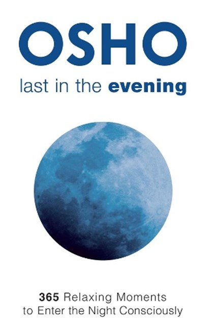 Last in the Evening, Osho - Paperback - 9781938755835