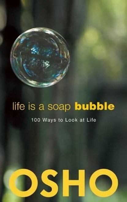 Life Is a Soap Bubble, Osho - Paperback - 9781938755996