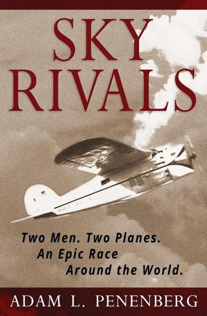 Penenberg, A: Sky Rivals, Adam L. Penenberg - Paperback - 9781938757198