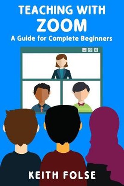 Teaching with Zoom, FOLSE,  Keith - Paperback - 9781938757808