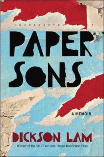 Paper Sons: A Memoir, Dickson Lam - Paperback - 9781938769283