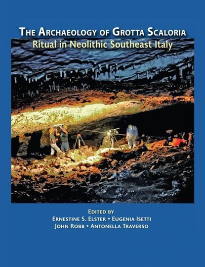 ARCHAEOLOGY OF GROTTA SCALORIA HB, Ernestine S. Elster - Gebonden - 9781938770074