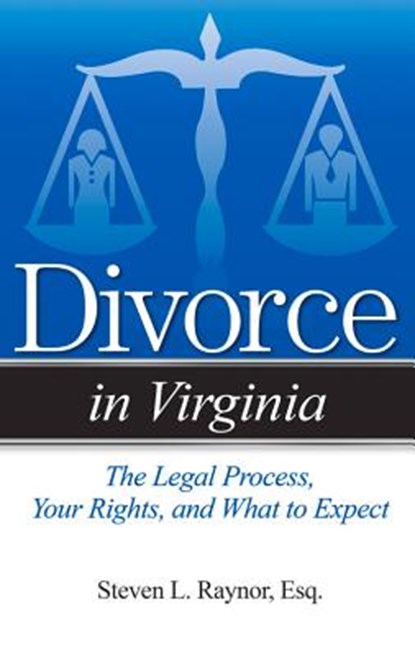 Divorce in Virginia, Steven L. Raynor - Paperback - 9781938803888