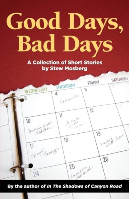 Good Days, Bad Days, Stew Mosberg - Paperback - 9781938812941