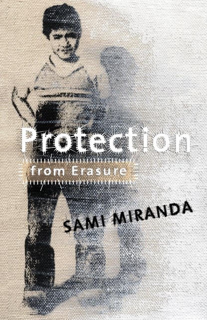 Protection from Erasure, Sami Miranda - Paperback - 9781938841040