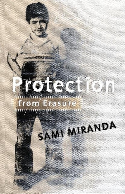 Protection from Erasure, Sami Miranda - Paperback - 9781938841040