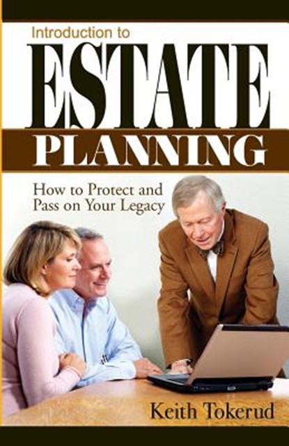 Introduction to Estate Planning, Keith Tokerud - Paperback - 9781938842351