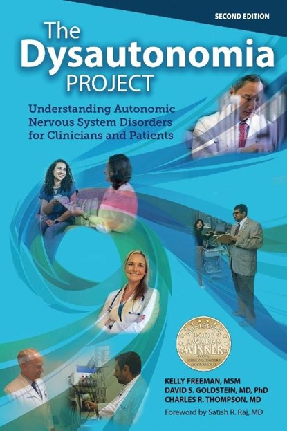 THE DYSAUTONOMIA PROJECT Second Edition, Kelly Freeman ; David S. Goldstein ; Charles R. Thompson - Paperback - 9781938842771