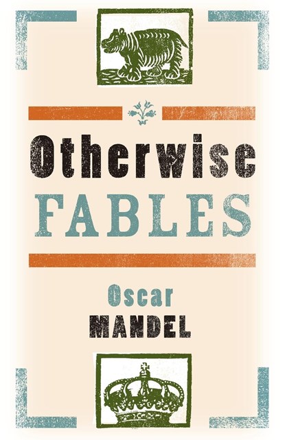 OTHERWISE FABLES, Oscar Mandel - Paperback - 9781938849213
