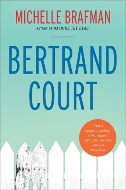Bertrand Court, BRAFMAN,  Michelle - Gebonden - 9781938849794