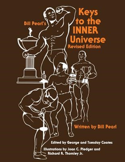 Keys to the INNER Universe, PEARL,  Bill - Paperback - 9781938855221