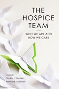 The Hospice Team | Wender, Chaim ; Morrison, Patricia | 