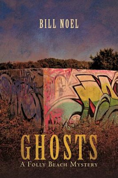 Ghosts, Bill Noel - Paperback - 9781938908101