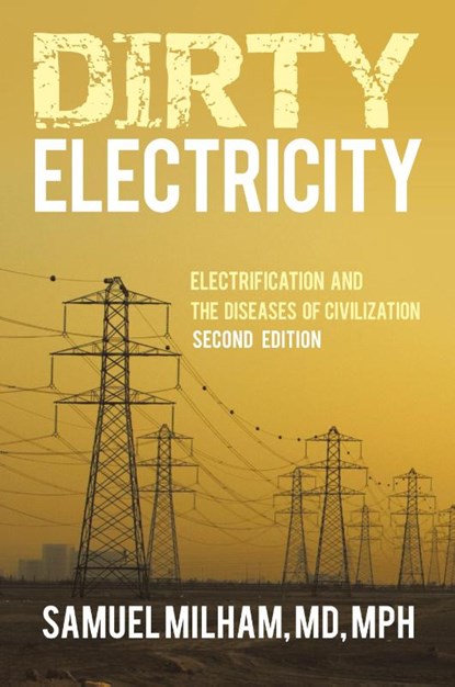 Dirty Electricity, Samuel Milham Mph - Paperback - 9781938908187