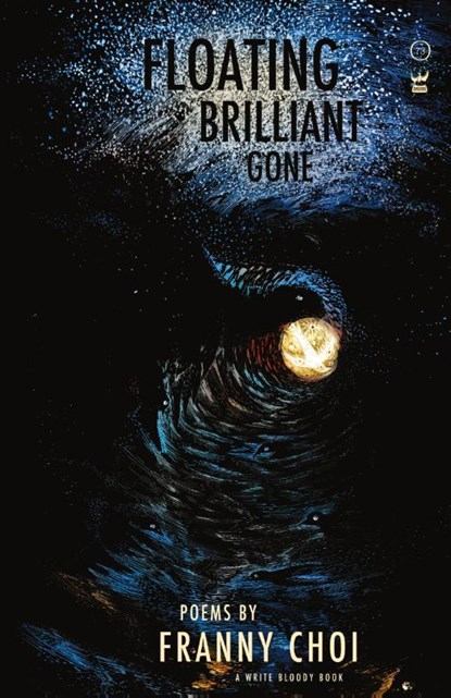 Floating, Brilliant, Gone, Franny Choi - Paperback - 9781938912436