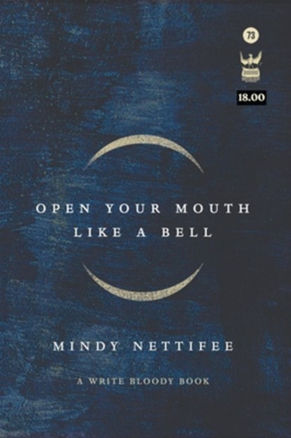 Open Your Mouth Like a Bell, Mindy Nettifee - Gebonden - 9781938912719