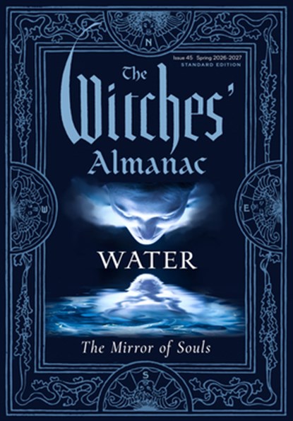 The Witches' Almanac 2026–2027 Standard Edition Issue 45, Theitic - Paperback - 9781938918018