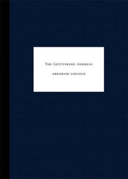 The Gettysburg Address, LINCOLN,  Abraham - Gebonden - 9781938922473